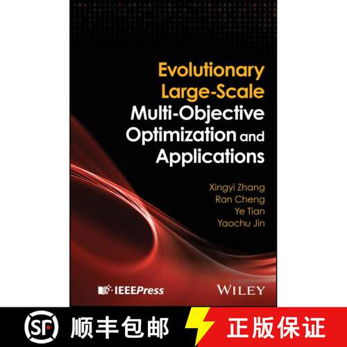 【3-4周达】精装 Evolutionary Large-Scale Multi-Objective Optimizat ion and Applications [9781394178414]