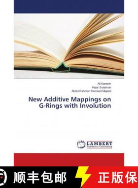 预订 New Additive Mappings on G-Rings with Involution [9786138329145]