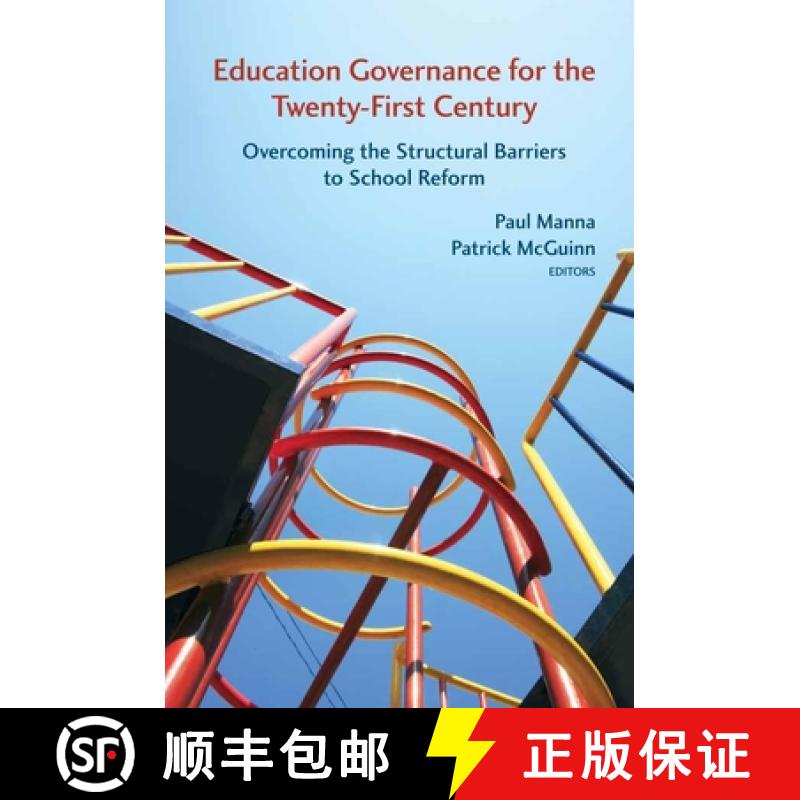 【3-4周达】Education Governance for the Twenty-First Century : Overcoming the Structural Barriers to ... [9780815723943]