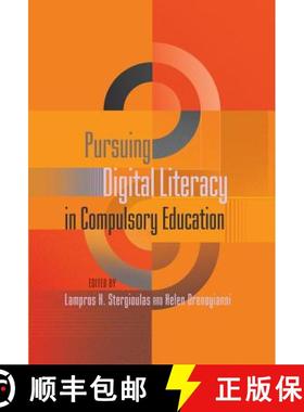 预订 Pursuing Digital Literacy in Compulsory Education [9781433106187]