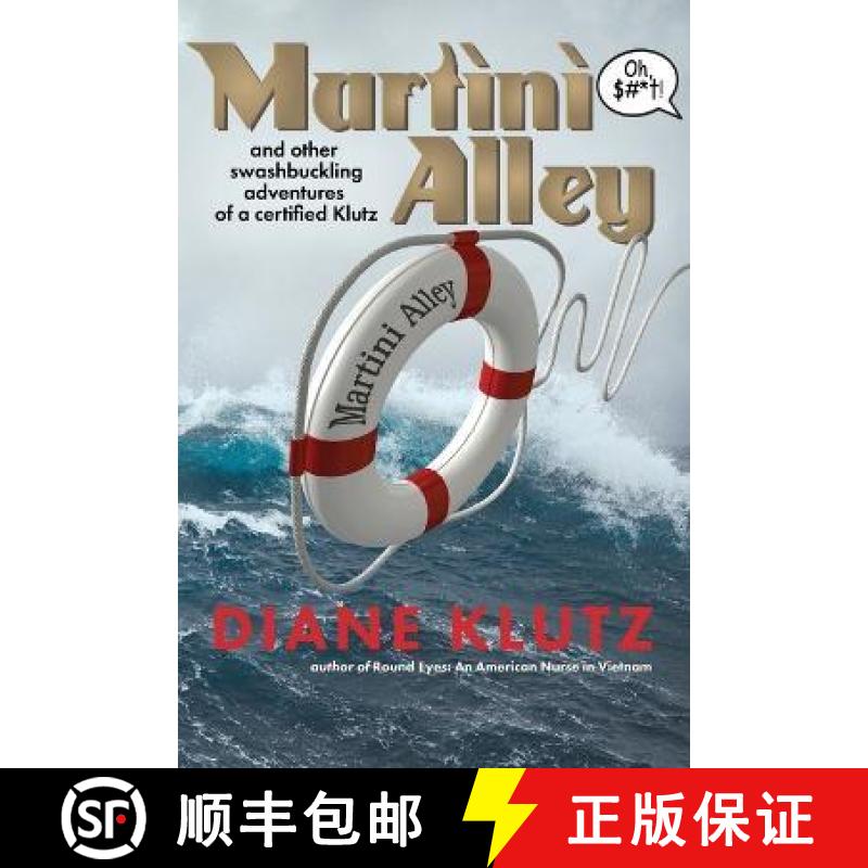 【4周达】Martini Alley and Other Swashbuckling Adventures of a Certified Klutz [9781737973904]