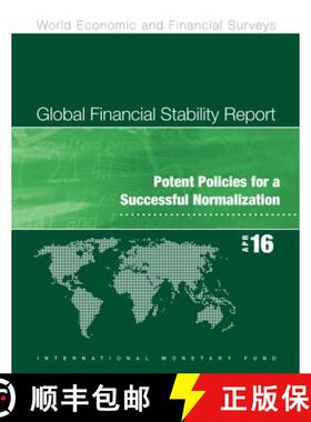 【3-4周达】Global Financial Stability Report: April 2016: Potent Policies for a Successful Normalization [9781513506777]