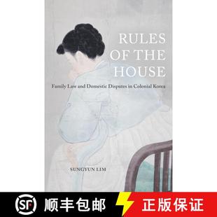 【3-4周达】Rules of the House, Volume 2: Family Law and Domestic Disputes in Colonial Korea (First Ed... [9780520302525]