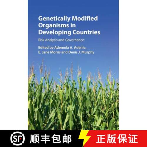 【3-4周达】精装 Genetically Modified Organisms in Developing Countries : Risk Analysis and Governance [9781107151918]