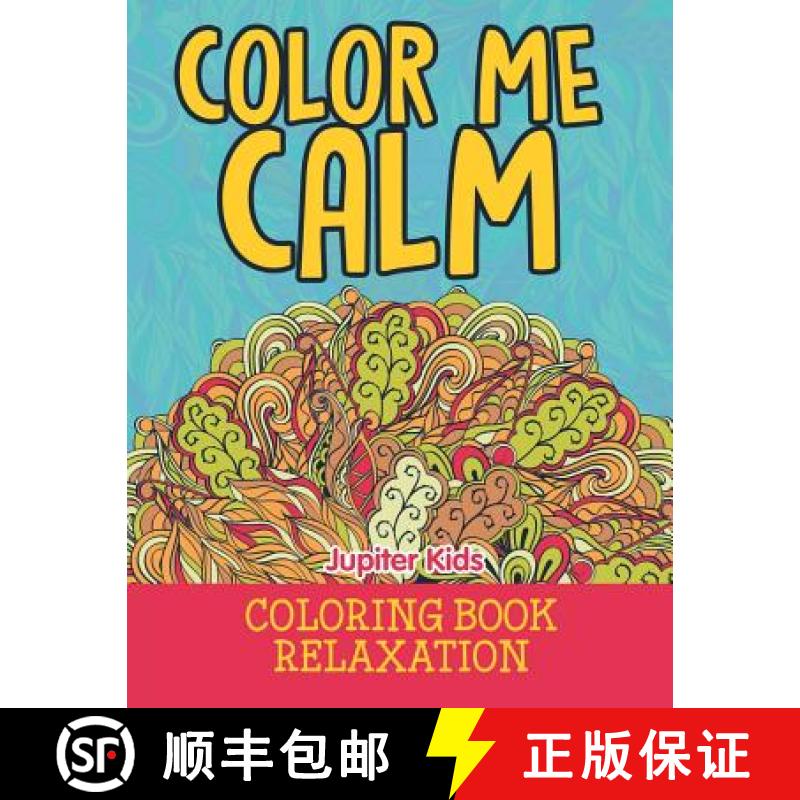 【3-4周达】Color Me Calm: Coloring Book Relaxation [9781682602317]
