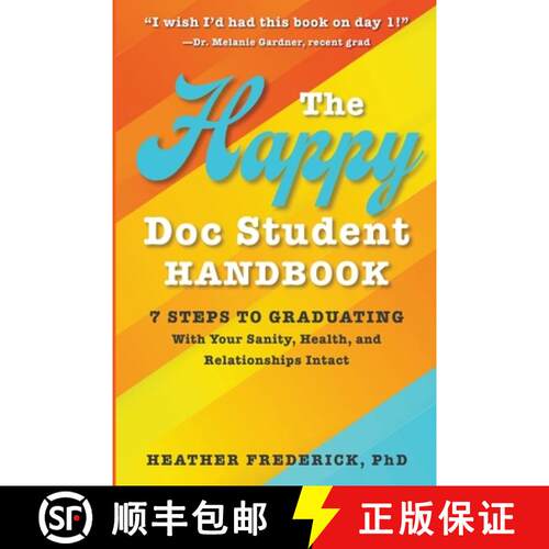【3-4周达】The Happy Doc Student Handbook: 7 Steps to Graduating With Your Sanity, Health, and Relati... [9798223971931]