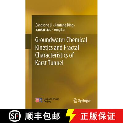 【3-4周达】Groundwater Chemical Kinetics and Fractal Characteristics of Karst Tunnel [9789811399527]