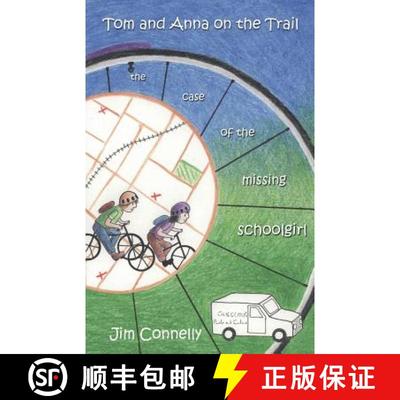 【3-4周达】Tom and Anna on the Trail: The Case of the Missing Schoolgirl [9780992454708]