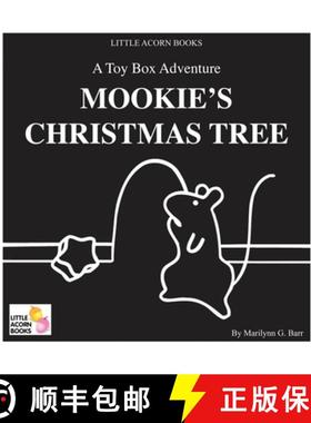 【3-4周达】Mookie's Christmas Tree: A Toy Box Adventure [9780984401086]