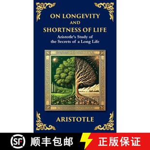 【3-4周达】On Longevity and Shortness of Life: Aristotle's Study of the Secrets of a Long Life [9781804213964]