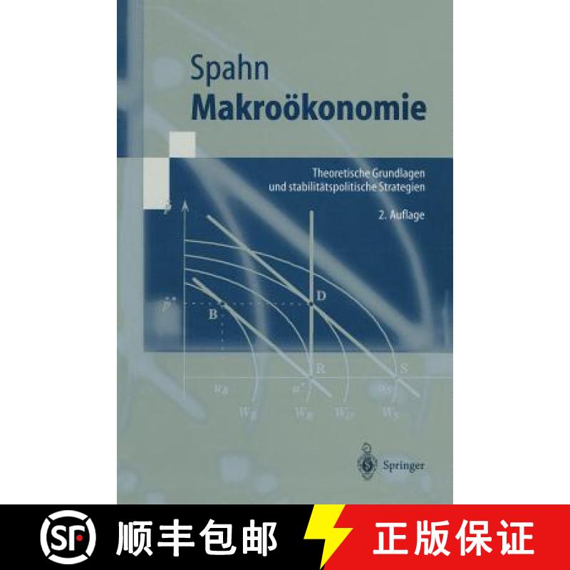 【3-4周达】Makroökonomie : Theoretische Grundlagen und stabilitätspolitische Strategien [9783540652236]