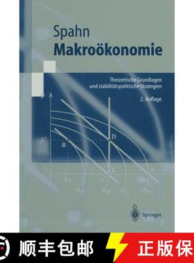 【3-4周达】Makroökonomie : Theoretische Grundlagen und stabilitätspolitische Strategien [9783540652236]