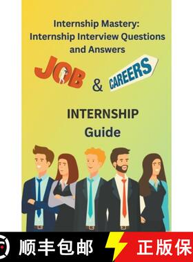 【3-4周达】Internship Mastery: Internship Interview Questions and Answers [9798223149040]