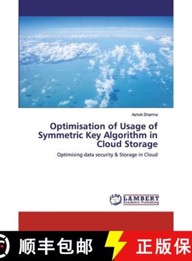 预订 Optimisation of Usage of Symmetric Key Algorithm in Cloud Storage [9786200323880]