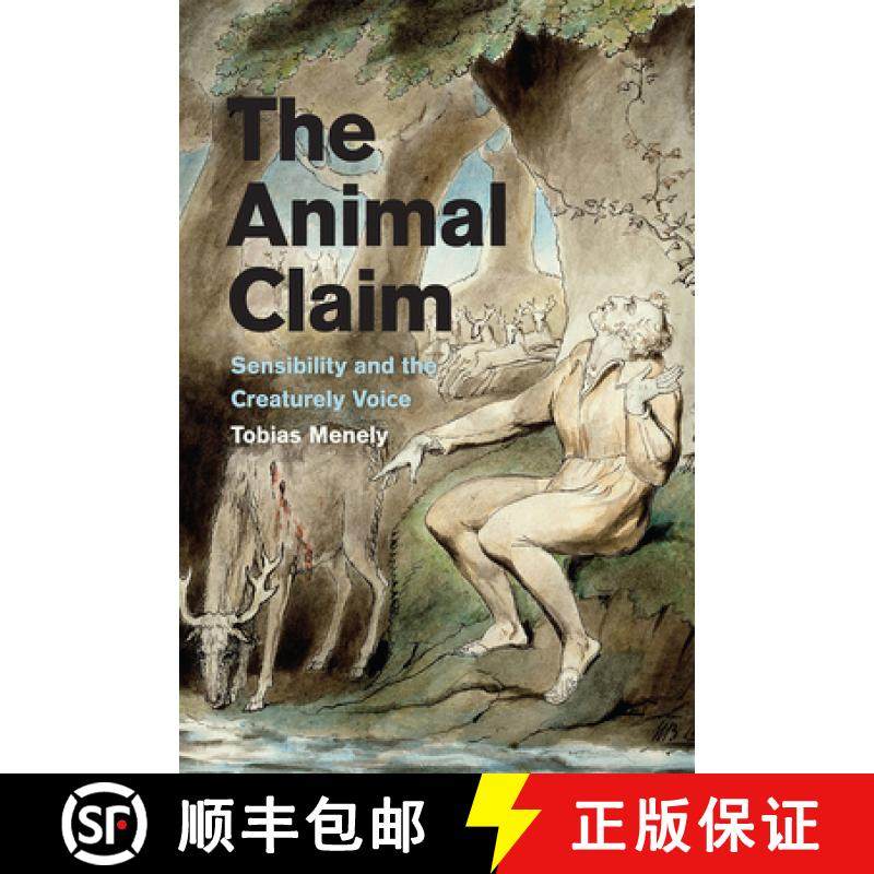 预订 The Animal Claim: Sensibility and the Creaturely Voice [9780226239255]