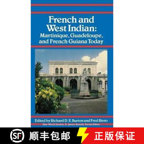 预订 French and West Indian – Martinique, Guadeloupe, and French Guiana Today [9780813915661]
