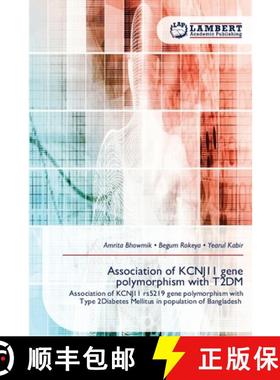 【3-4周达】Association of KCNJ11 gene polymorphism with T2DM [9786209235511]
