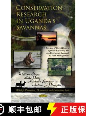 【3-4周达】Conservation Research in Uganda's Savannas: A Review of Park History, Applied Research, an... [9781608765751]