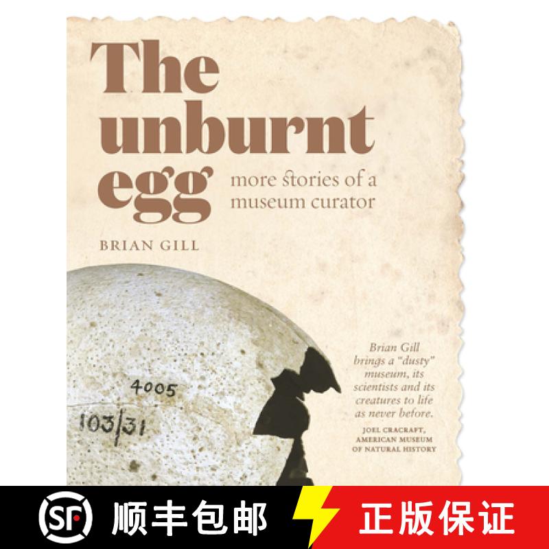 预订 The Unburnt Egg: More Stories of a Museum Curator [9781927249291]