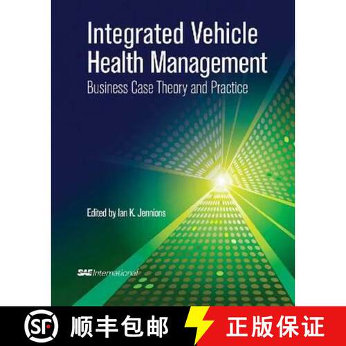 【3-4周达】精装 Integrated Vehicle Health Management: Business Case Theory and Practice [9780768076455]