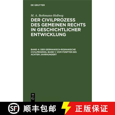 【3-4周达】Der Germanisch-Romanische Civilprozeß, Band 1: Vom Fünften Bis Achten Jahrhundert: Die S... [9783112685792]