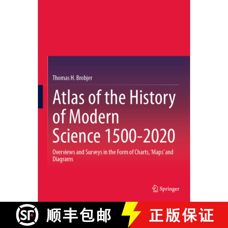 【3-4周达】Atlas of the History of Modern Science 1500-2020: Overviews and Surveys in the Form of Cha... [9783031766268]