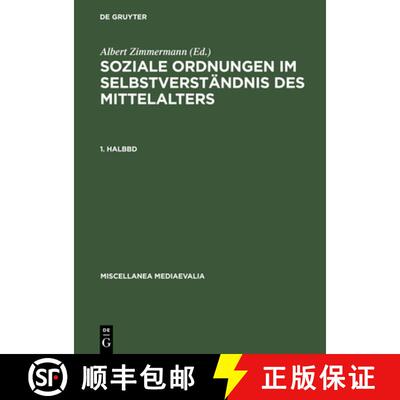【3-4周达】精装 Soziale Ordnungen im Selbstverständnis des Mittelalters. 1. Halbbd [9783110080278]