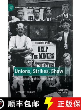 【3-4周达】Unions, Strikes, Shaw : The Capitalism of the Proletariat [9783030991302]