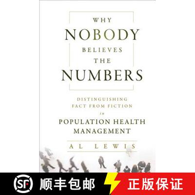【3-4周达】Why Nobody Believes The Numbers:  Distinguishing Fact From Fiction In Population Health Ma... [9781118313183]