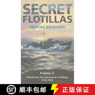 【3-4周达】精装 Secret Flotillas : Vol. I: Clandestine Sea Operations to Brittany, 1940-1944 [9780714653167]