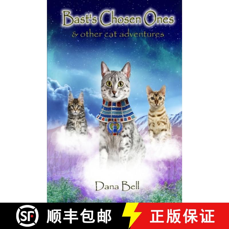 【3-4周达】Bast's Chosen Ones: & Other Cat Adventures [9781942450986]