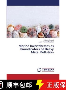 【3-4周达】Marine Invertebrates as Bioindicators of Heavy Metal Pollution [9783659755354]