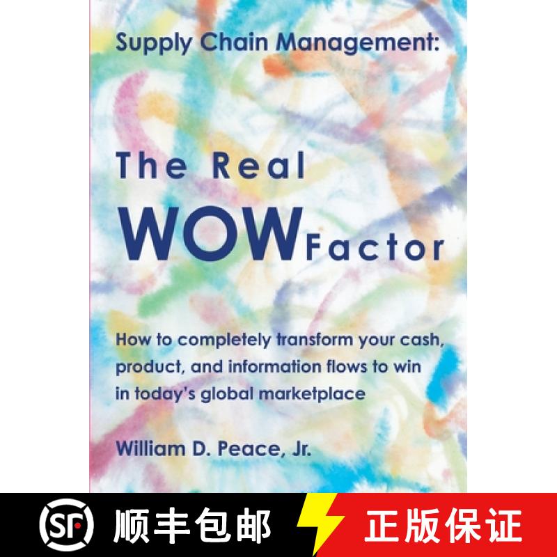 【2-3周达】Supply Chain Management: The Real WOW Factor [9780557282968]