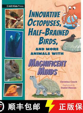 【3-4周达】Innovative Octopuses, Half-Brained Birds, and More Animals with Magnificent Minds [9781536229721]