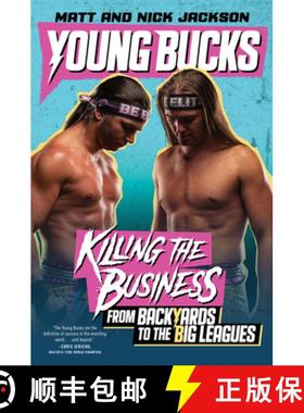 【3-4周达】Young Bucks: Killing the Business from Backyards to the Big Leagues [9780062937858]
