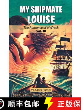 【3-4周达】My Shipmate LouiseThe Romance of a Wreck Vol. III (Edition2024) [9789367143629]