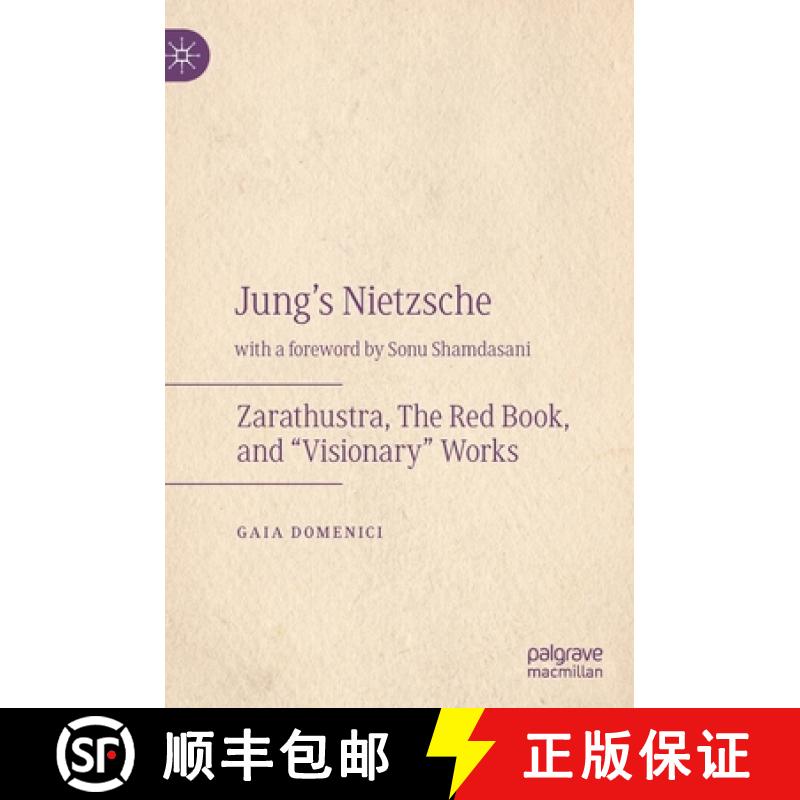 【3-4周达】Jung's Nietzsche : Zarathustra, The Red Book, and Visionary Works [9783030176693]