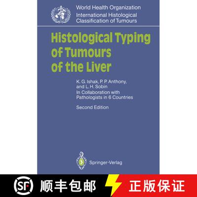 【3-4周达】Histological Typing of Tumours of the Liver (Second Edition 1994) (Second Edition 1994) (S... [9783540581543]