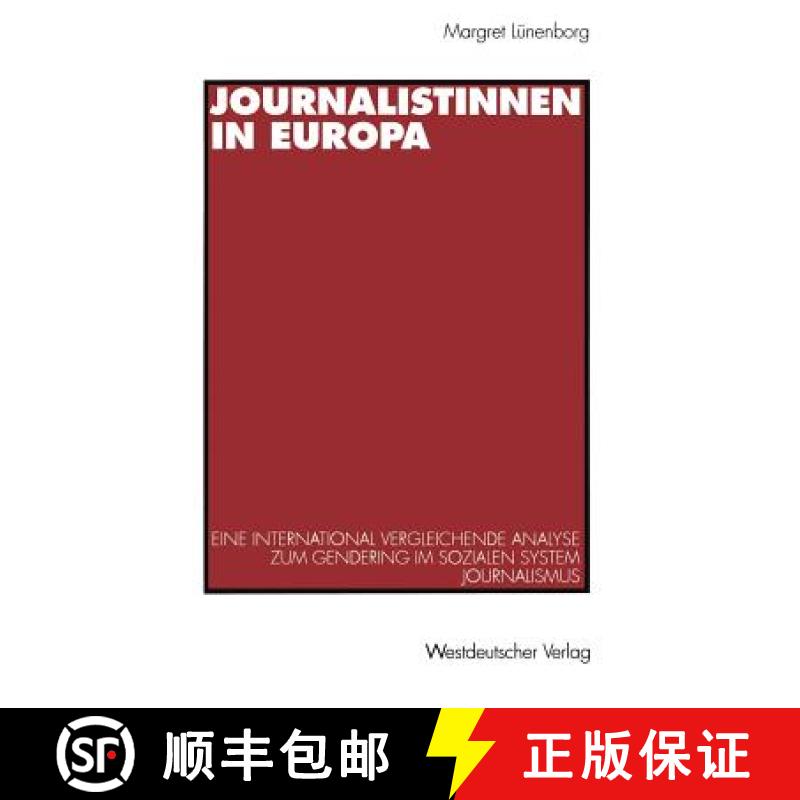 【3-4周达】Journalistinnen in Europa : Eine international vergleichende Analyse zum Gendering im sozi... [9783531129150]