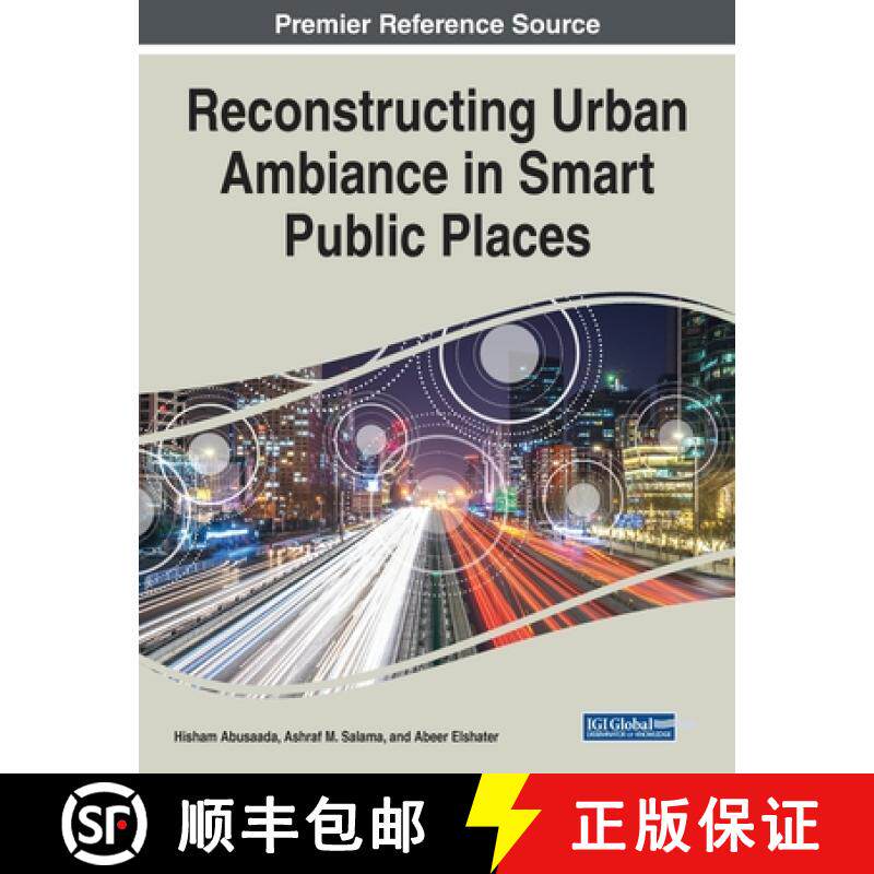 【3-4周达】Reconstructing Urban Ambiance in Smart Public Places [9781799851462]