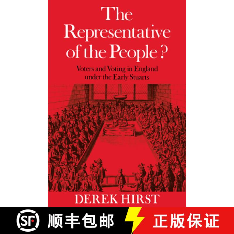 【3-4周达】The Representative of the People?: Voters and Voting in England Under the Early Stuarts [9780521019880]