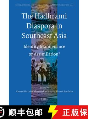 预订 The Hadhrami Diaspora in Southeast Asia: Identity Maintenance or Assimilation? [9789004172319]