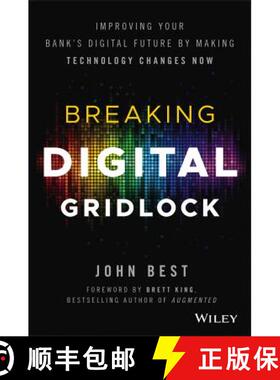 【3-4周达】Breaking Digital Gridlock + Website: Improving Your BankS Digital Future By Making Techn... [9781119421955]