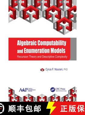 【3-4周达】Algebraic Computability and Enumeration Models: Recursion Theory and Descriptive Complexity [9781774635759]