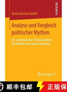 【3-4周达】Analyse und Vergleich politischer Mythen : Ein systematischer Theorierahmen für Demokrati... [9783658299309]