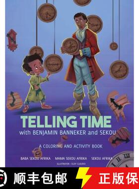 预订 Telling Time: with Benjamin Banneker and Sekou [9780996459525]