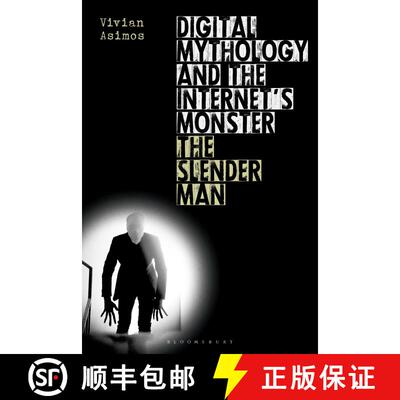 【3-4周达】精装 Digital Mythology and the Internet's Monster: The Slender Man [9781350181441]