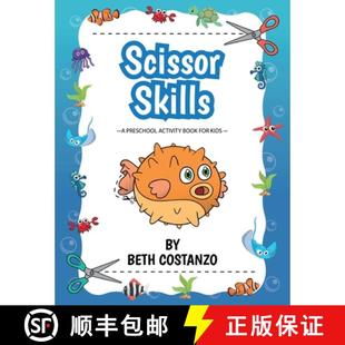 【3-4周达】Scissors Skills Preschool Workbook For Kids ages 2-6: A Fun Cutting Practice Book for Pres... [9781087958224]