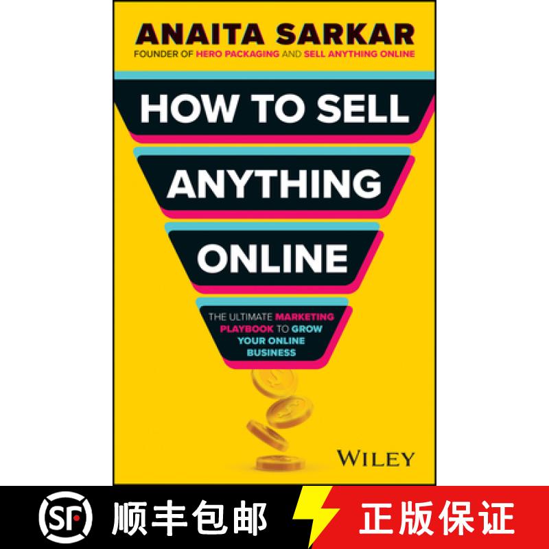 【3-4周达】How to Sell Anything Online: The Ultimate Marketing Playbook to Grow Your Online Business [9781394270811]