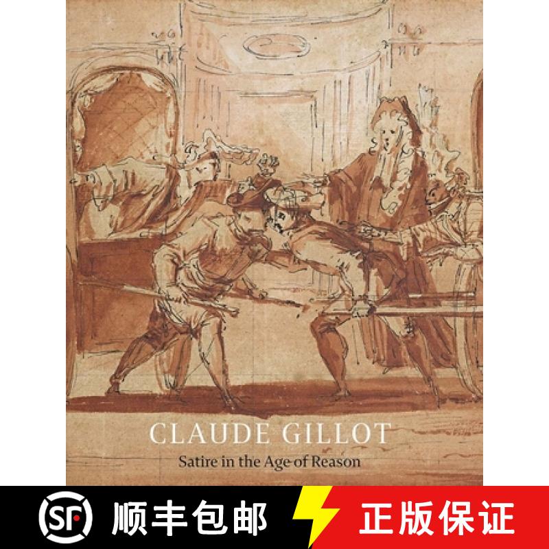 【3-4周达】Claude Gillot: Satire in the Age of Reason [9781913645373]